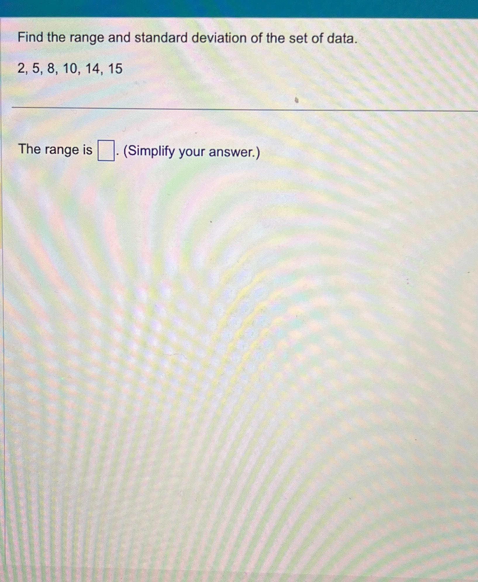 Solved Find The Range And Standard Deviation Of The Set Of | Chegg.com