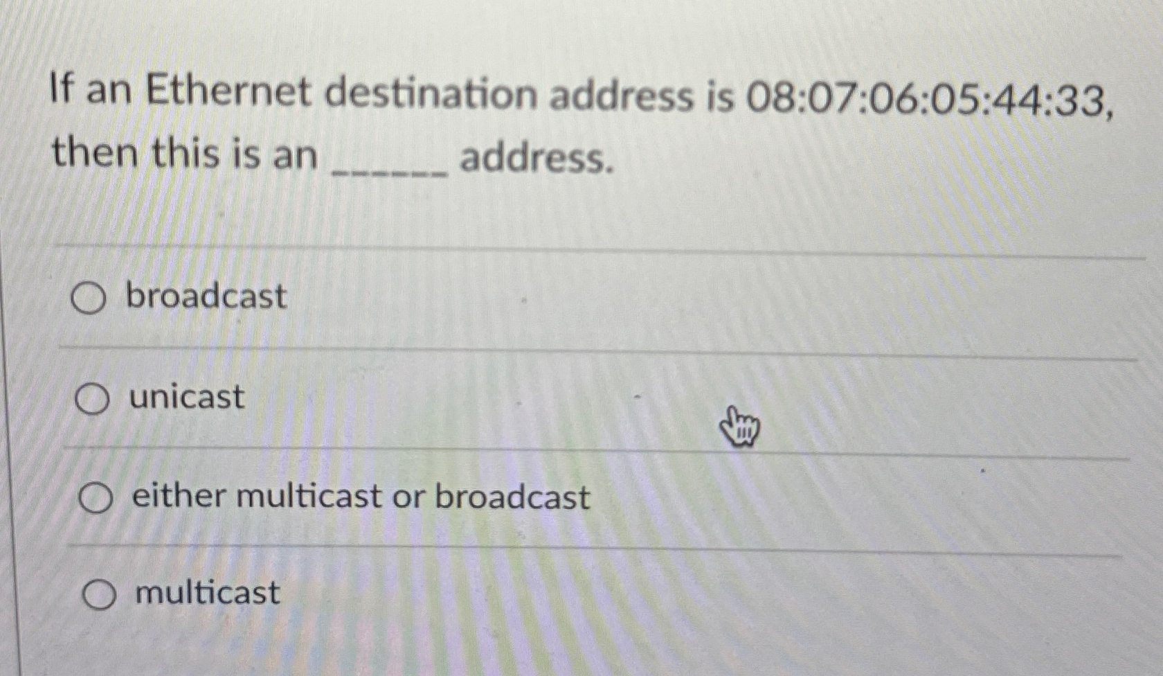 Solved if an ethernet destination address is chegg