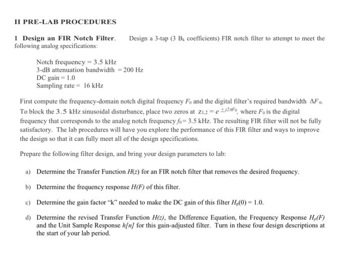 II PRELAB PROCEDURES 1 Design an FIR Notch Filter.