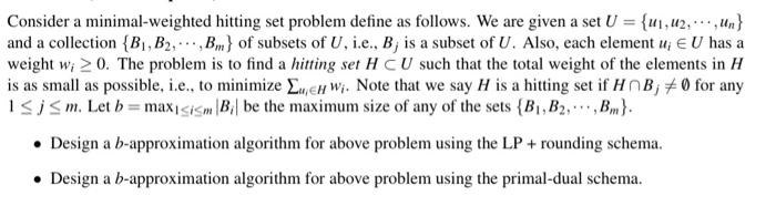 Solved Consider a minimal-weighted hitting set problem | Chegg.com