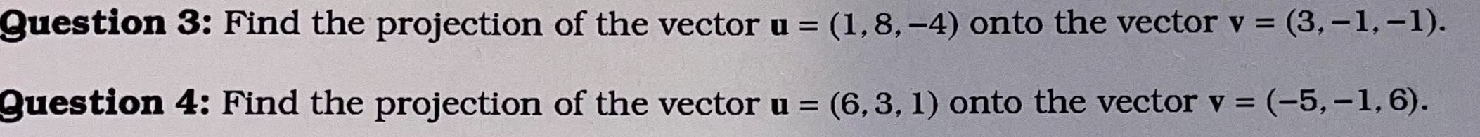 Projections Vector Graph Questions Solved Question 3: Find the projection of the vector | Chegg.com