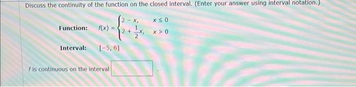 Solved Discuss the continuity of the function on the closed | Chegg.com