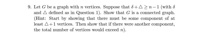 Solved 9. Let G be a graph with n vertices. Suppose that | Chegg.com