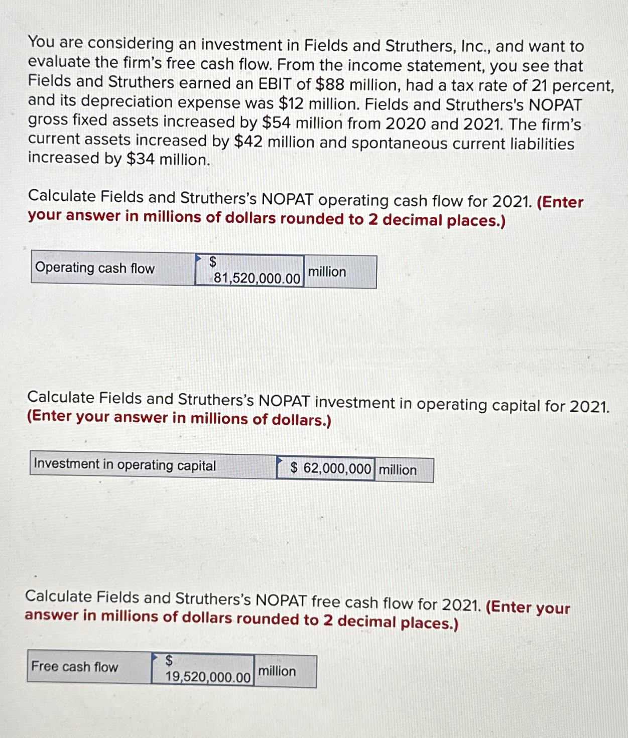 Solved You are considering an investment in Fields and