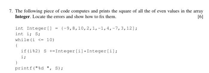 Solved 7. The following piece of code computes and prints | Chegg.com