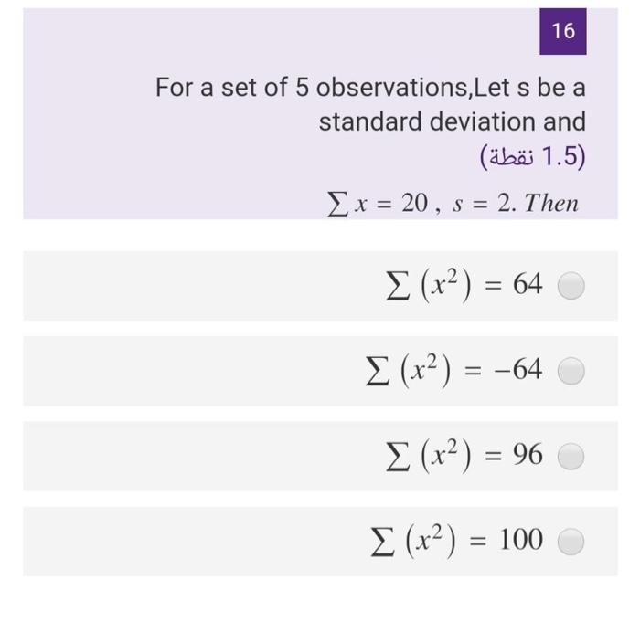Solved 16 For a set of 5 observations,Let s be a standard | Chegg.com