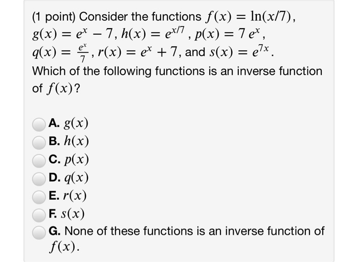 Solved 1 Point Consider The Functions F X Ln X 7 G Chegg Com