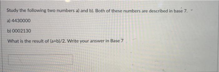 Solved Study the following two numbers a) and b). Both of | Chegg.com