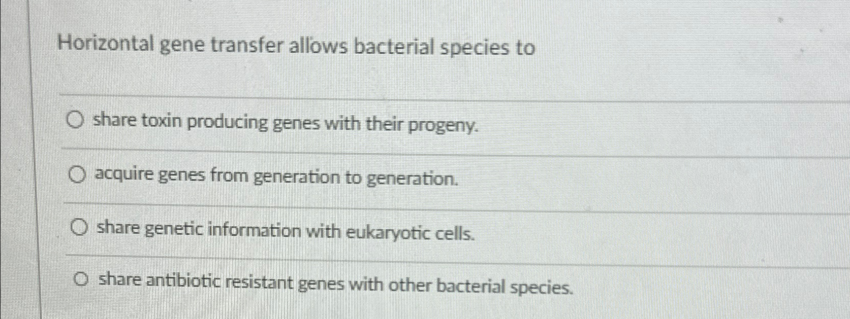 Solved Horizontal gene transfer allows bacterial species | Chegg.com