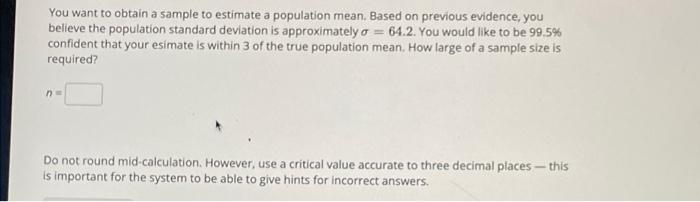 Solved You want to obtain a sample to estimate a population | Chegg.com