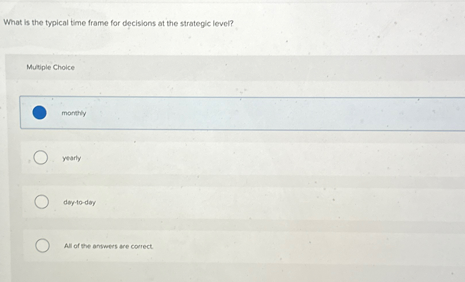 Solved What is the typical time frame for decisions at the | Chegg.com