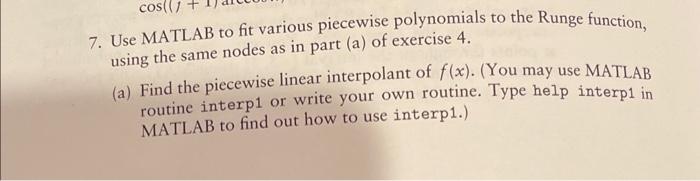 Solved 7. Use MATLAB to fit various piecewise polynomials to | Chegg.com