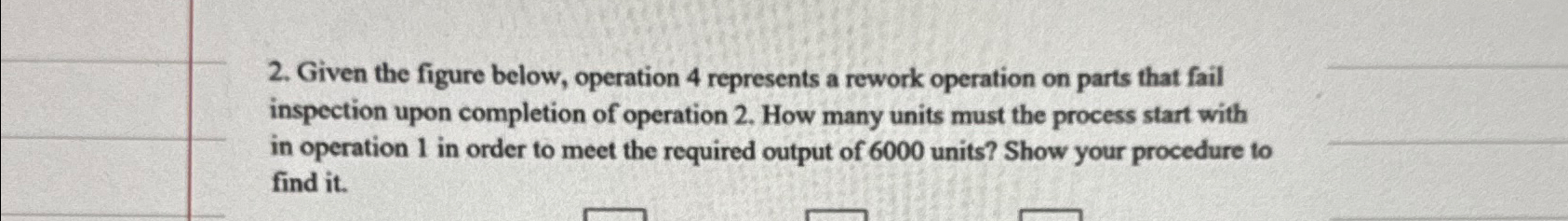 Solved Given the figure below, operation 4 ﻿represents a | Chegg.com