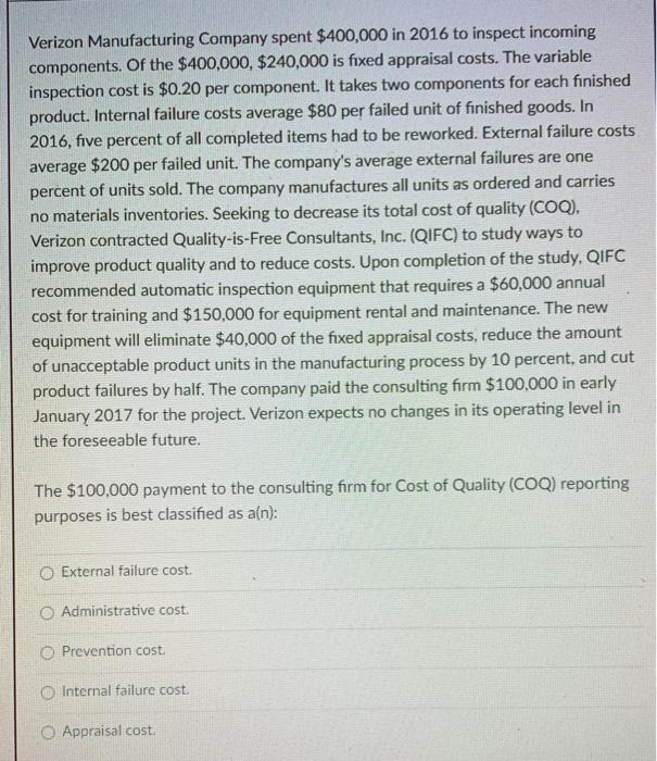 Solved Verizon Manufacturing Company spent 400,000 in 2016