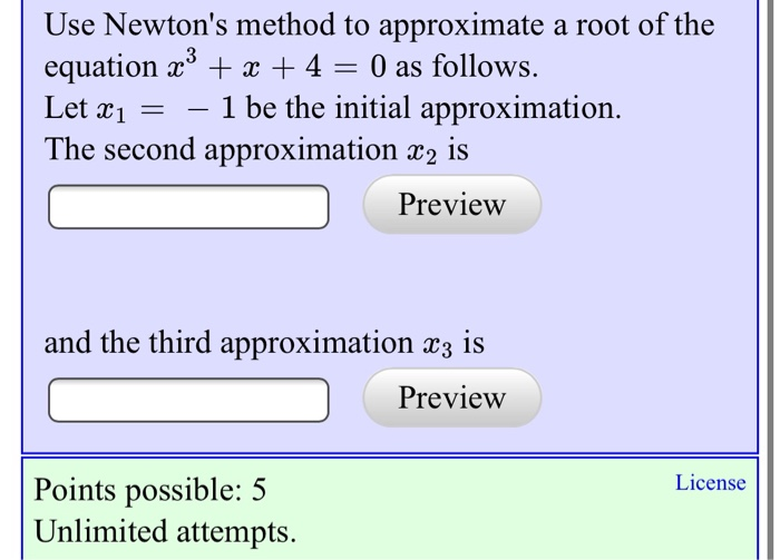 Solved Use Newton's method to approximate a root of the | Chegg.com
