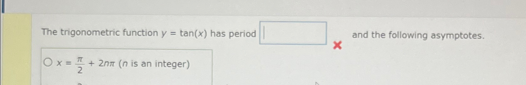 Solved The trigonometric function y=tan(x) ﻿has period | Chegg.com
