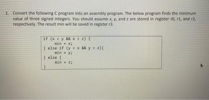 Solved 1. Convert the following C program into an assembly | Chegg.com