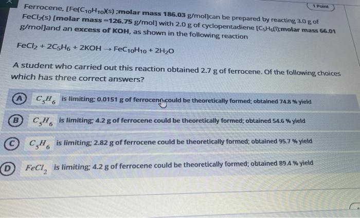 Solved 1 Point Ferrocene Fec10h10xs Molar Mass 18603 8460