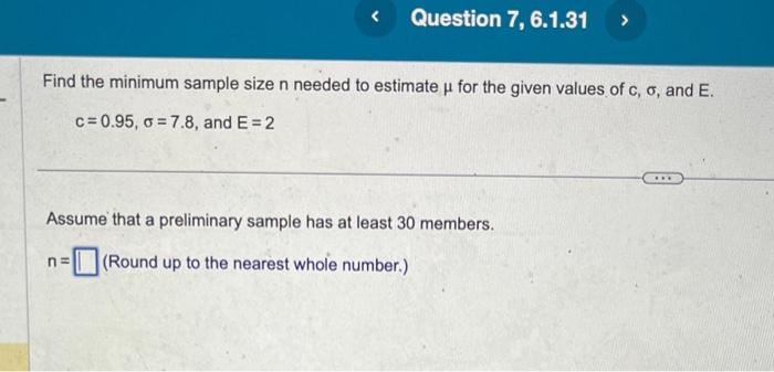 Solved Find the minimum sample size n needed to estimate μ | Chegg.com