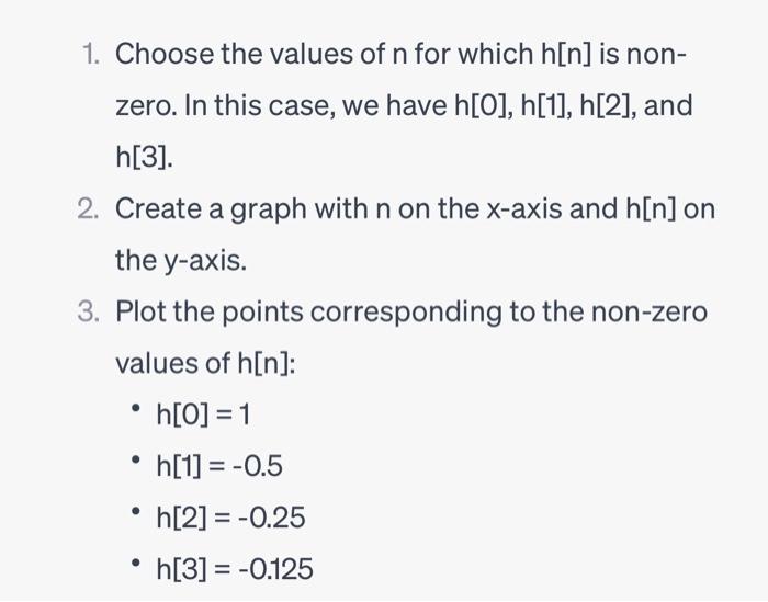 Solved 1. Choose the values of n for which h[n] is nonzero. | Chegg.com