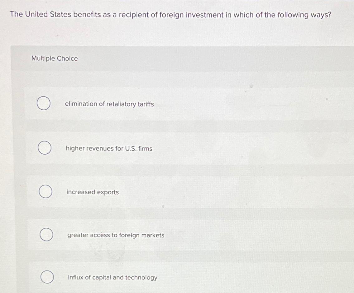 Solved The United States benefits as a recipient of foreign | Chegg.com