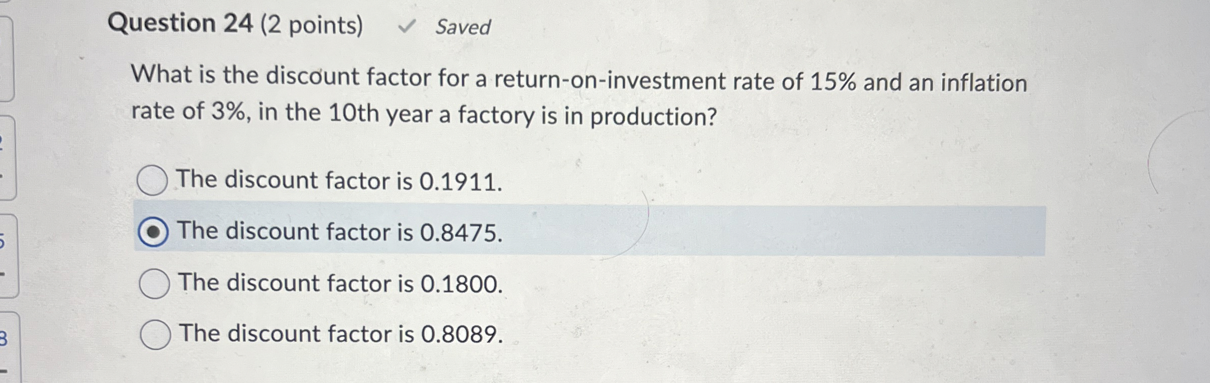 Solved Question 24 (2 ﻿points)What is the discount factor | Chegg.com