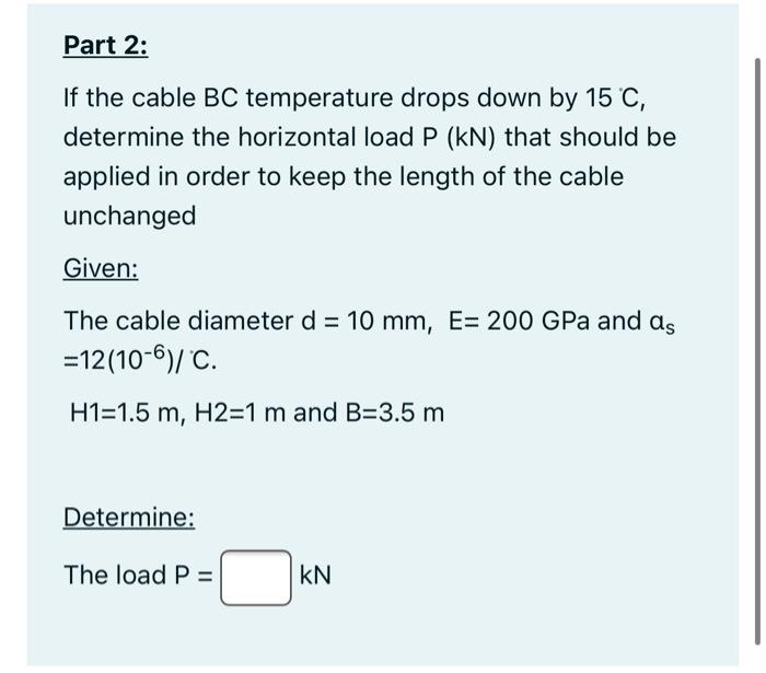 Solved PROBLEM 2 The Cable BC Shown In The Figure Below Has | Chegg.com