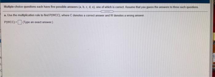 Solved Multiple choice questions each have five possible | Chegg.com