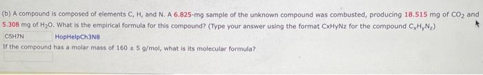 Solved (b) A Compound Is Composed Of Elements C, H, And N. A | Chegg.com