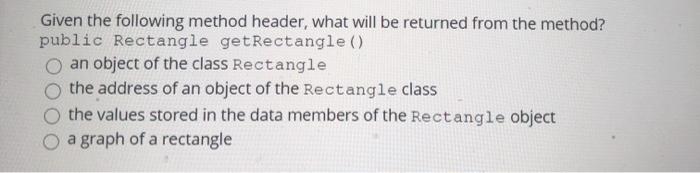 Solved Given The Following Method Header, What Will Be | Chegg.com