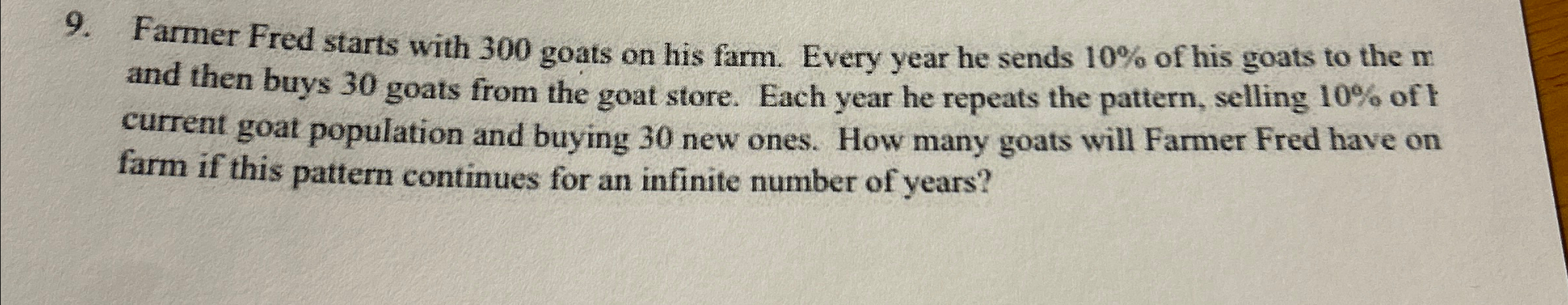 Solved Farmer Fred starts with 300 ﻿goats on his farm. Every | Chegg.com