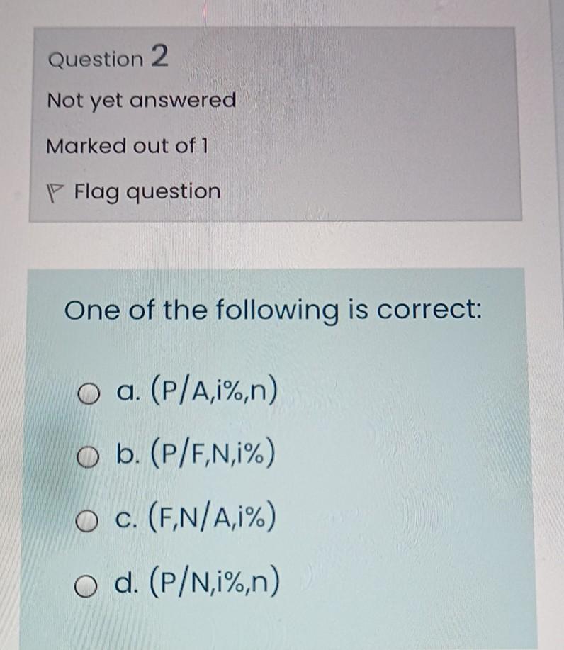 Solved Question 2 Not yet answered Marked out of 1 P Flag | Chegg.com