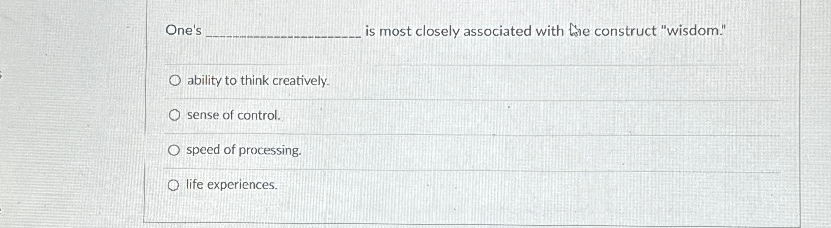 Solved One's is most closely associated with Gove construct | Chegg.com