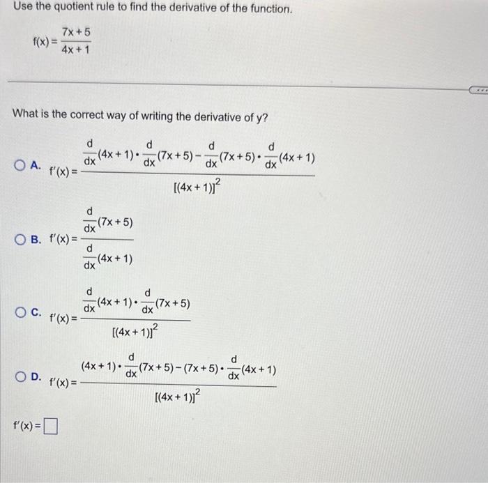 Solved Use the quotient rule to find the derivative of the | Chegg.com