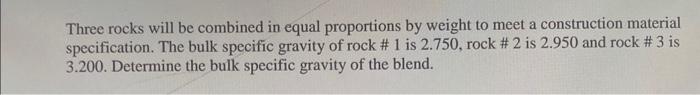 Solved Three rocks will be combined in equal proportions by | Chegg.com