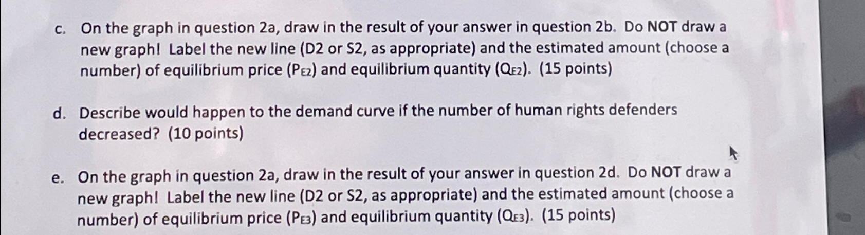 Solved c. ﻿On the graph in question 2a, ﻿draw in the result | Chegg.com