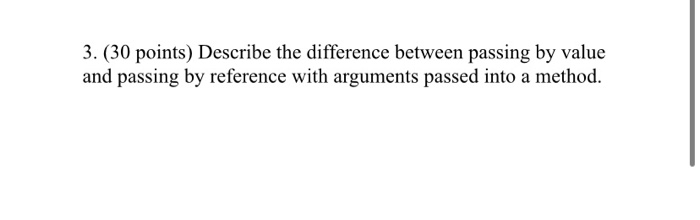 Solved 3. (30 Points) Describe The Difference Between | Chegg.com