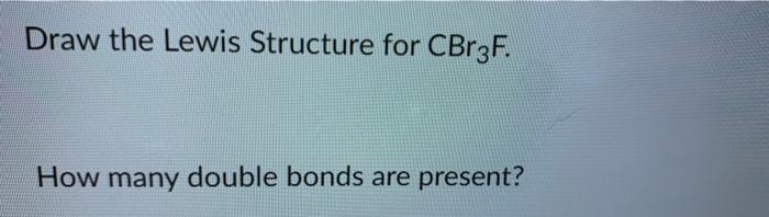 Solved Draw the Lewis structure for SCI Br (Hint: Sulfur the | Chegg.com