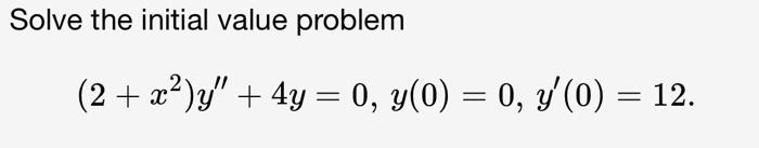 Solved Solve the initial value problem | Chegg.com