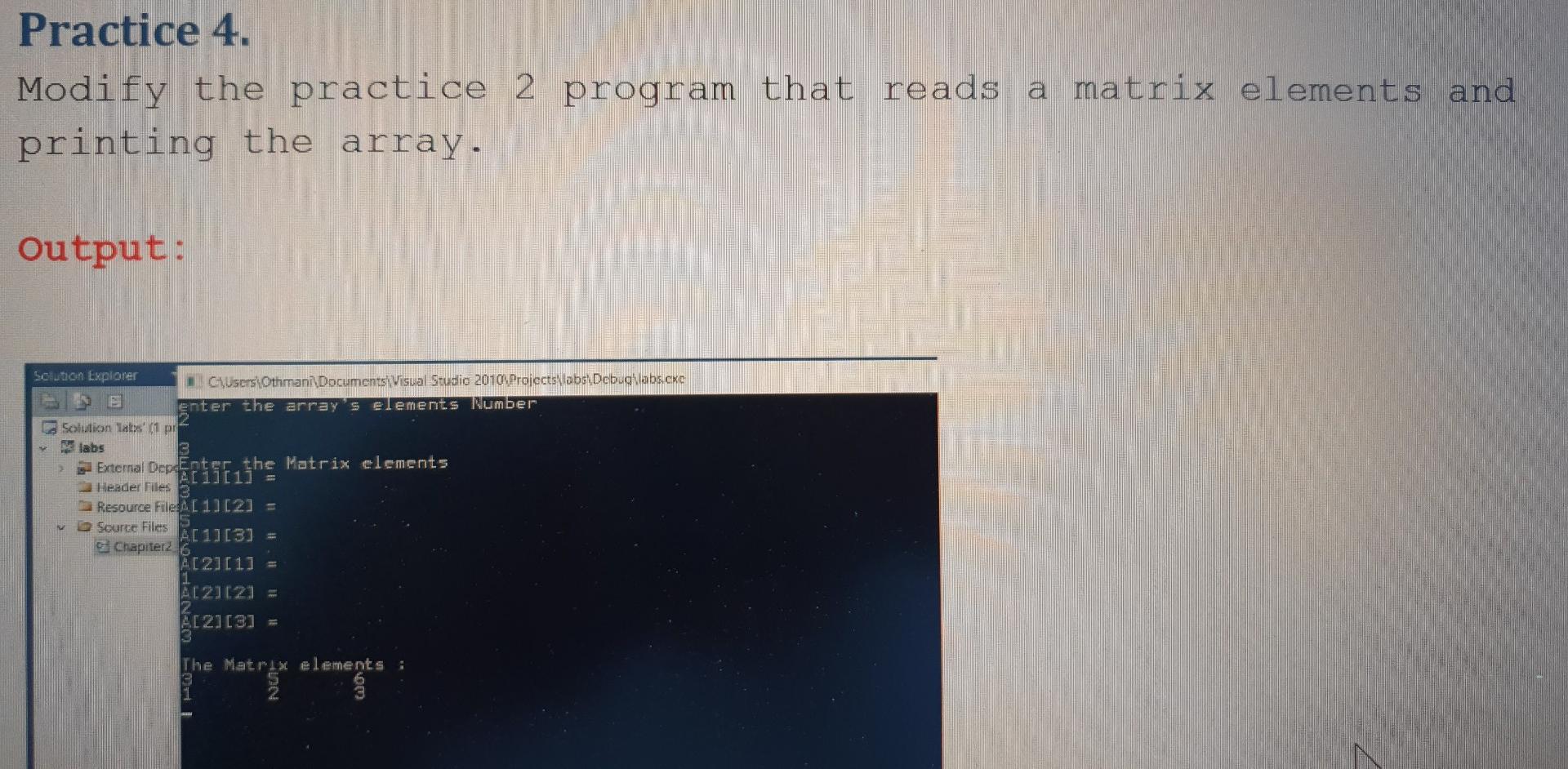 Solved Practice 4. Modify the practice 2 program that reads | Chegg.com