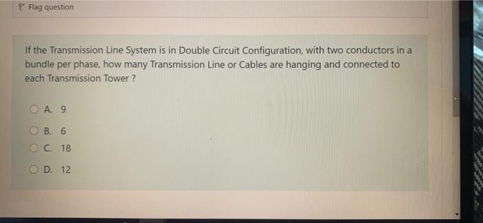 Solved Flag question If the Transmission Line System is in | Chegg.com