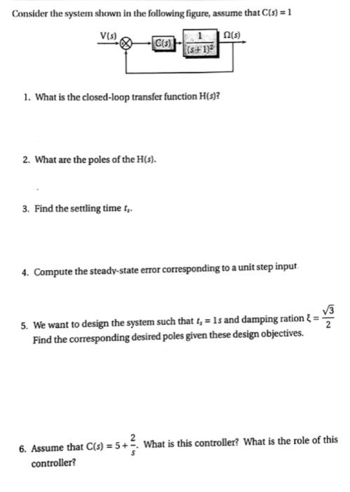 Solved Consider The System Shown In The Following Figure, | Chegg.com