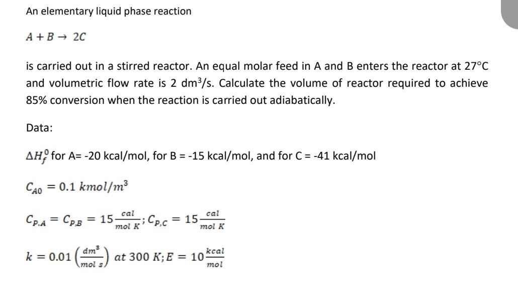 Solved An Elementary Liquid Phase Reaction A+B→2C Is Carried | Chegg.com