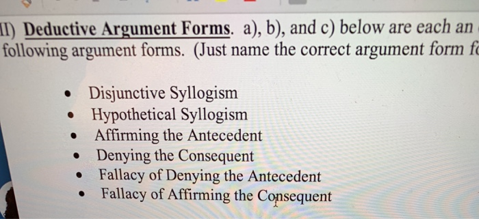 Solved 1) Deductive Argument Forms. a), b), and c) below are | Chegg.com