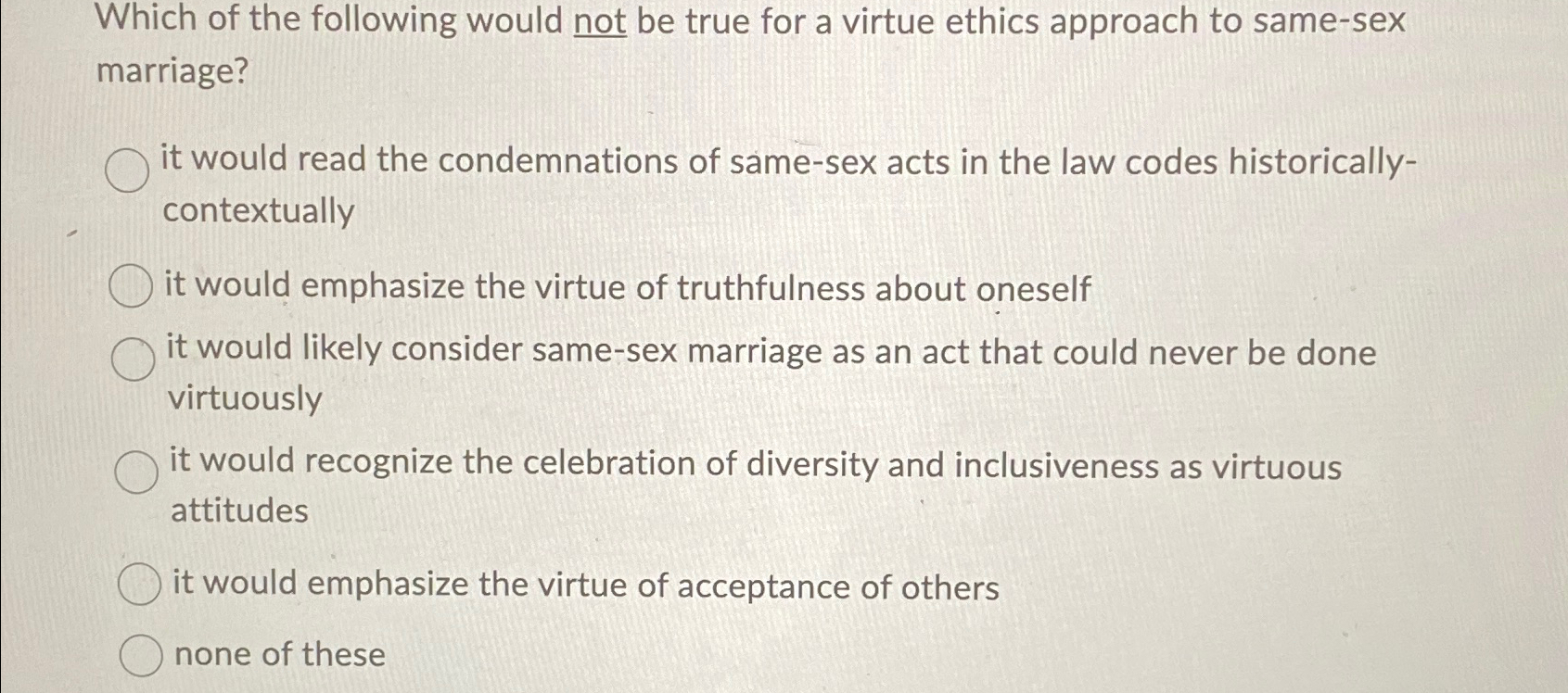 Solved Which of the following would not be true for a virtue | Chegg.com