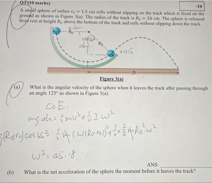 Solved Q3Y10 marks) /10 A small sphere of radius 7o = 1.5 cm