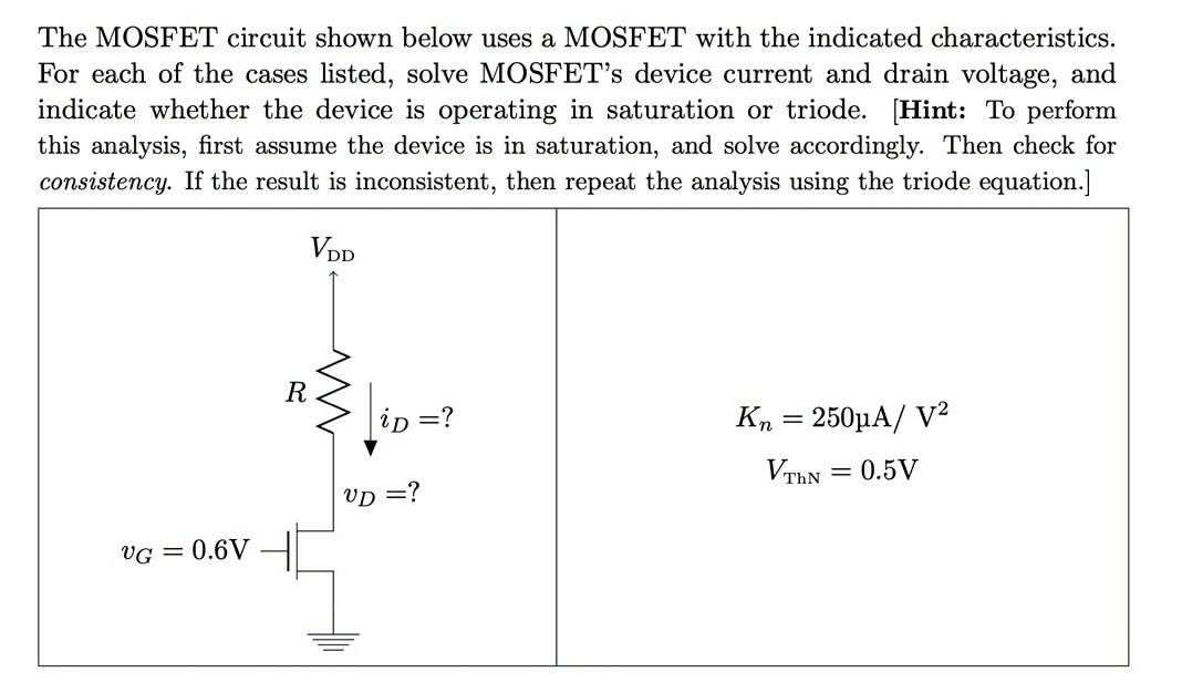 Solved The MOSFET circuit shown below uses a MOSFET with the | Chegg.com