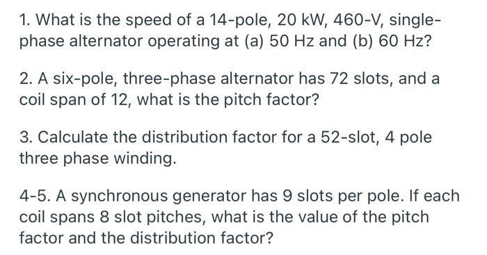 1 What Is The Speed Of A 14 Pole 20 Kw 460 V Chegg Com