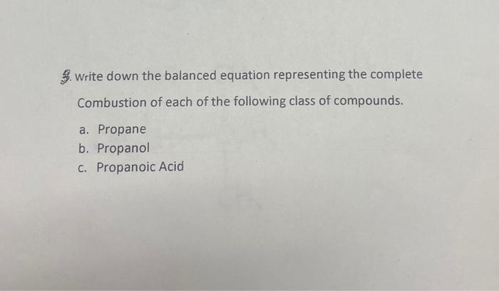 Solved 3. Write Down The Balanced Equation Representing The | Chegg.com