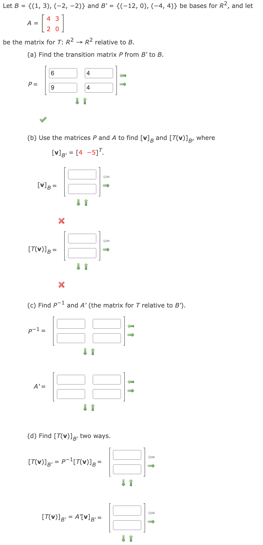 Solved Let B={(1,3),(-2,-2)} ﻿and B'={(-12,0),(-4,4)} ﻿be | Chegg.com